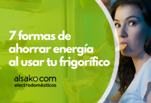 7 formas de ahorrar energia al usar tu frigorifico - Alsako